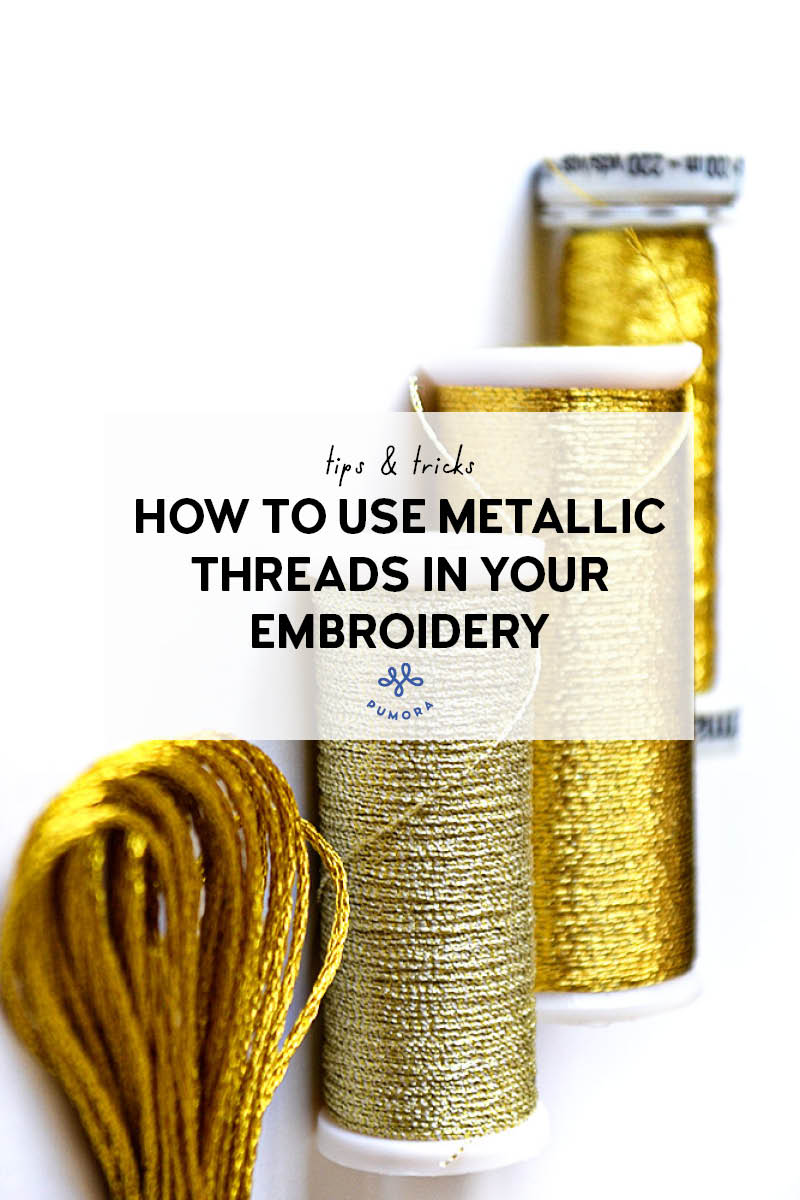 How to use metallic embroidery thread without losing your mind