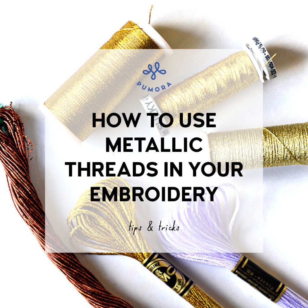 how to use metallic threads in embroidery