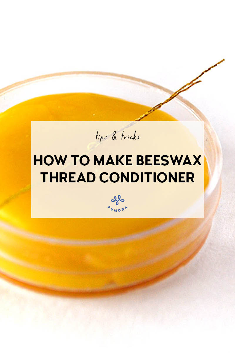 DIY homemade beeswax thread conditioner don't repeat my mistakes