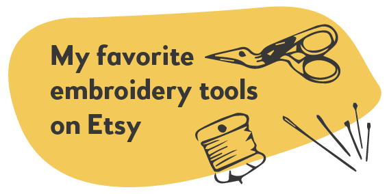 My favorite embroidery tools on Etsy