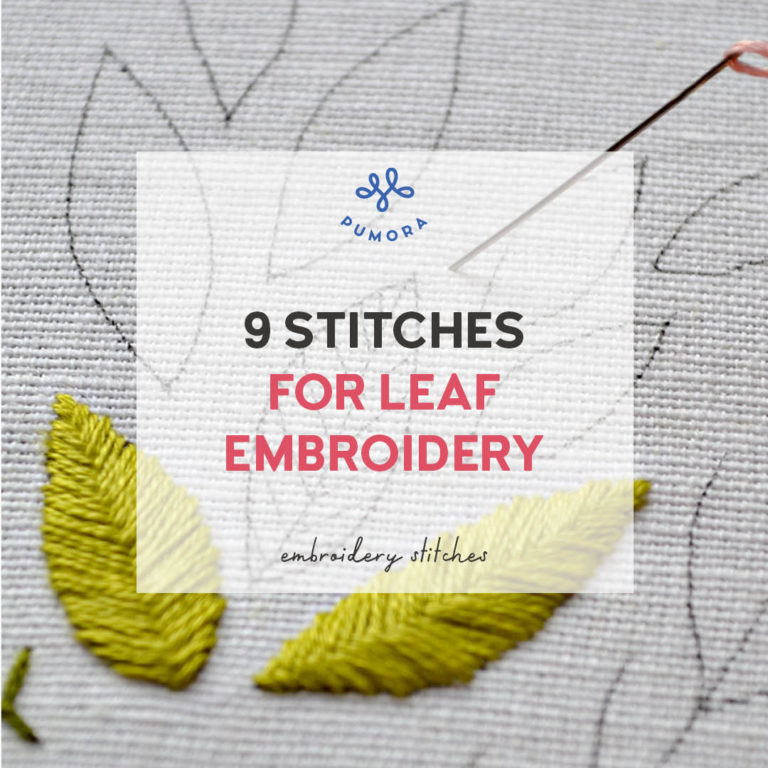 How to embroider leaves  9 stitches for leaf embroidery How to embroider leaves  9 stitches for leaf embroidery